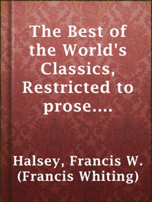 cover image of The Best of the World's Classics,  Restricted to prose. Volume I (of X) - Greece